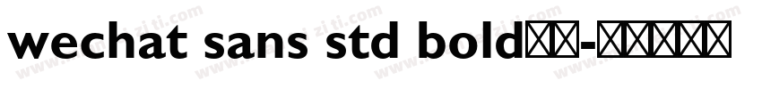wechat sans std bold下载字体转换